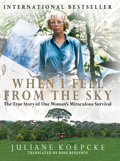 Title details for When I Fell From the Sky by Juliane Diller (Koepcke) - Available
